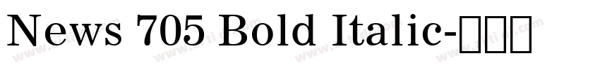 News 705 Bold Italic字体转换